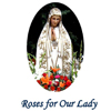 Roses for Our Lady 